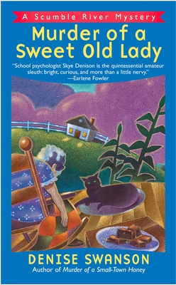 Murder of a Sweet Old Lady: A Scumble River Mystery