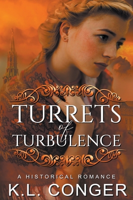 Turrets of Turbulence By K. L. Conger Cover Image