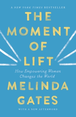 The Moment of Lift: How Empowering Women Changes the World Cover Image