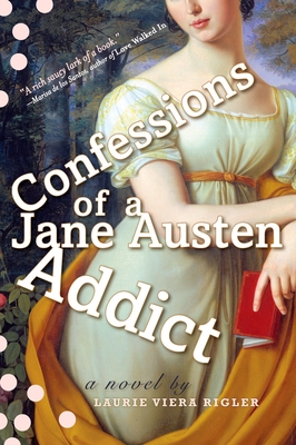 Cover for Confessions of a Jane Austen Addict (Jane Austen Addict Series #1)