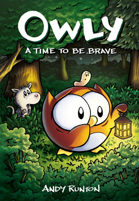 Cover for A Time to Be Brave: A Graphic Novel (Owly #4)