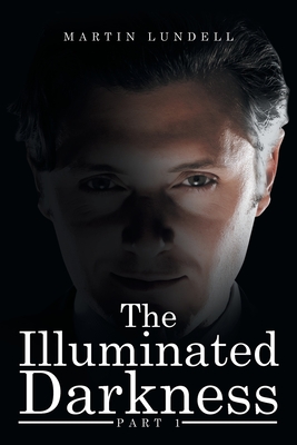 The Illuminated Darkness: Part 1 Cover Image