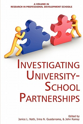 Investigating University-School Partnerships (Research in Professional Development Schools)