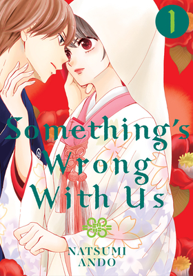 Something's Wrong With Us 1 By Natsumi Ando Cover Image