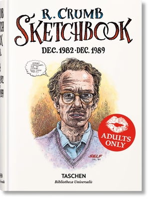 Robert Crumb. Sketchbook Vol. 4. 1982-1989 (Bibliotheca Universalis)