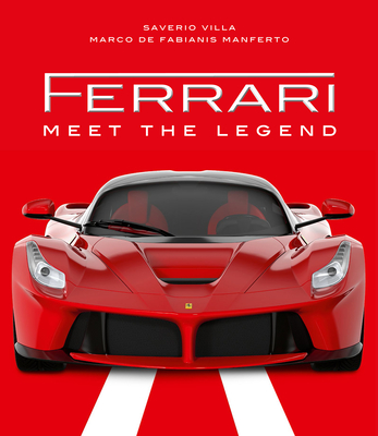 Ferrari: Meet the Legend By Marco De Fabianis Manferto (Designed by), Saverio Villa Cover Image