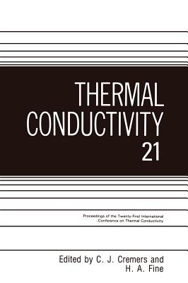 Thermal Conductivity By C. J. Cremers (Editor), H. a. Fine (Editor) Cover Image