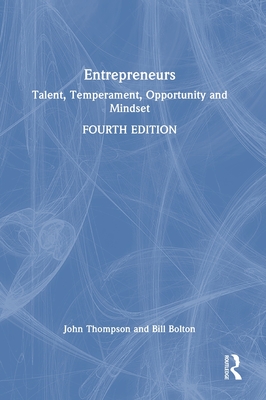 Entrepreneurs: Talent, Temperament, Opportunity and Mindset