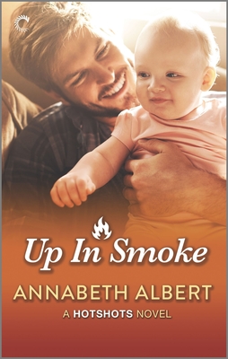 Up in Smoke: A Gay Firefighter Romance By Annabeth Albert Cover Image