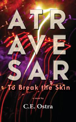Atravesar - To Break the Skin