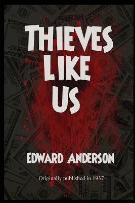 Thieves Like Us Cover Image