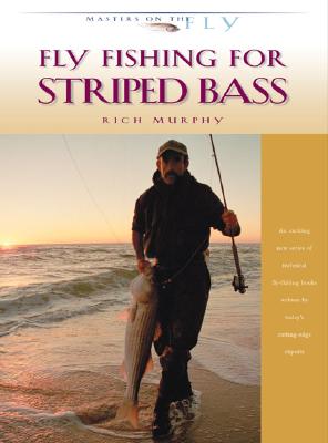 Fly Fishing for Striped Bass (Masters on the Fly series): Murphy