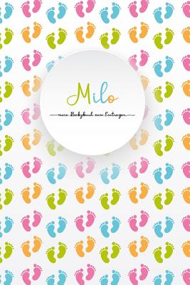 Milo - Mein Babybuch Zum Eintragen: Personalisiertes, Leeres Baby-Buch Zum Selbstgestalten, in Farbe Cover Image