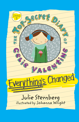 Cover for Everything's Changed (The Top-Secret Diary of Celie Valentine)