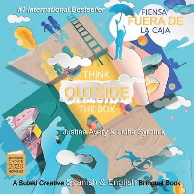Think Outside the Box / Piensa fuera de la caja: A Suteki Creative Spanish & English Bilingual Book Cover Image