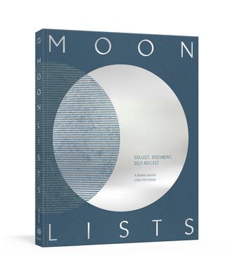 Moon Lists: Questions and Rituals for Self-Reflection: A Guided Journal Cover Image