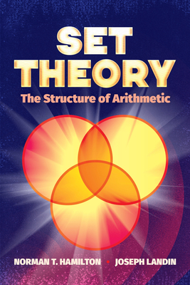 Set Theory: The Structure of Arithmetic (Dover Books on Mathematics) Cover Image