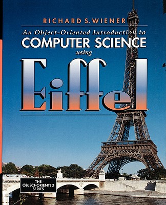 An Object-Oriented Introduction to Computer Science Using Eiffel ...