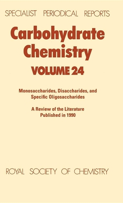 Carbohydrate Chemistry: Volume 24  Cover Image