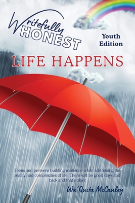 Writefully HONEST: Life Happens By Wa'quita McCauley Cover Image