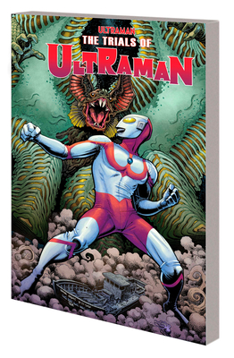 Ultraman Vol. 2: The Trials of Ultraman Cover Image