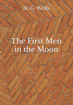 The First Men in the Moon