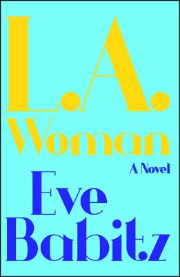 L.A.WOMAN By Eve Babitz Cover Image