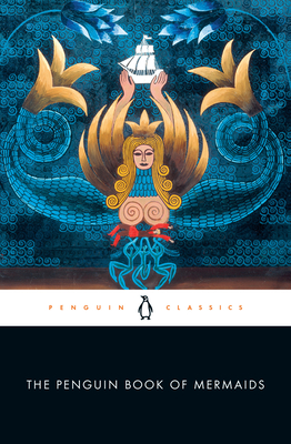 The Penguin Book of Mermaids Cover Image