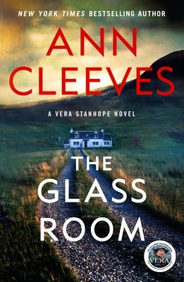 The Glass Room: A Vera Stanhope Mystery (Paperback)