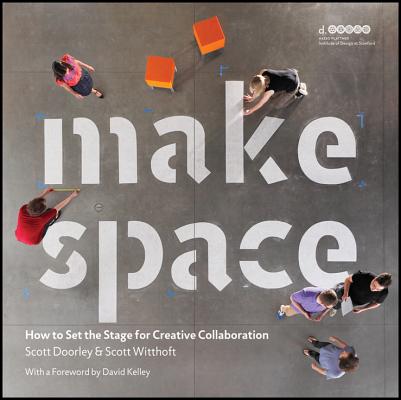 Make Space: How to Set the Stage for Creative Collaboration Cover Image