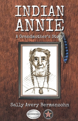 Indian Annie: A Grandmother's Story Cover Image