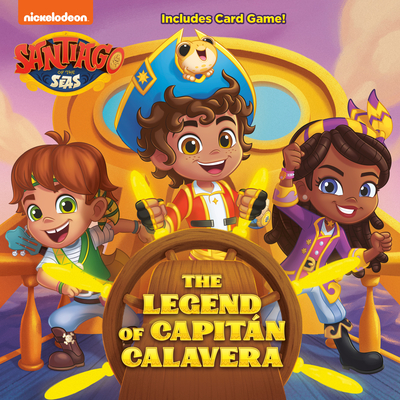 The Legend of Capitán Calavera (Santiago of the Seas) (Pictureback(R)) Cover Image