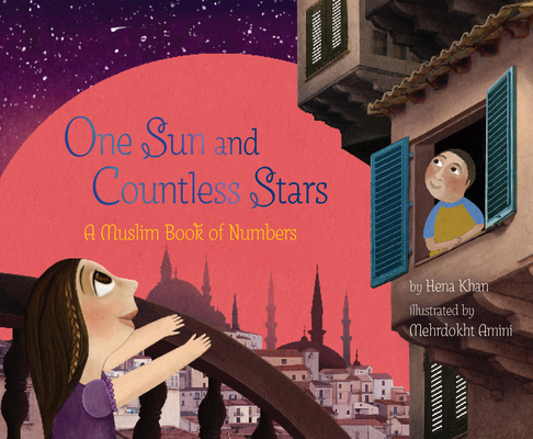 One Sun and Countless Stars: A Muslim Book of Numbers (A Muslim Book Of Concepts) Cover Image