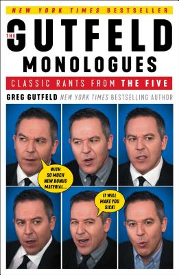 The Gutfeld Monologues: Classic Rants from the Five