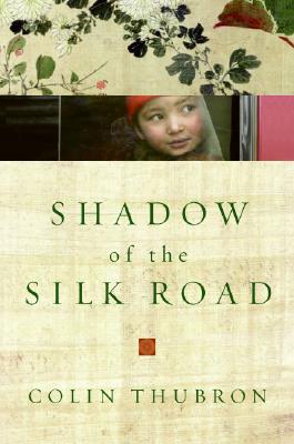 Shadow of the Silk Road Cover Image