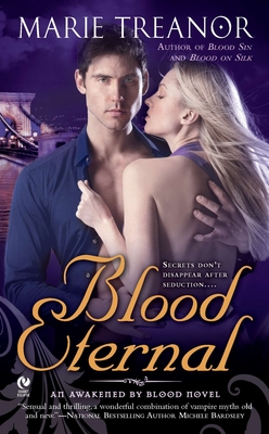 Blood Eternal: An Awakened by Blood Novel By Marie Treanor Cover Image