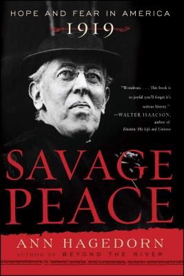 Savage Peace: Hope and Fear in America, 1919 Cover Image