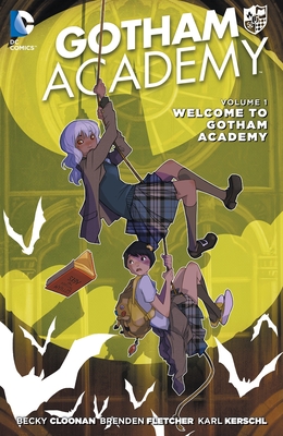 Gotham Academy Vol. 1: Welcome to Gotham Academy (The New 52)