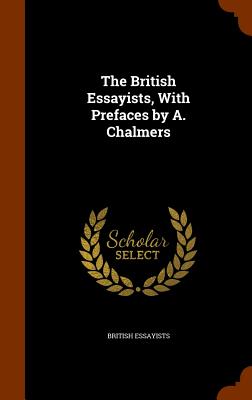 Cover for The British Essayists, with Prefaces by A. Chalmers