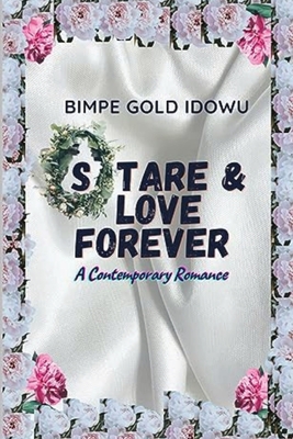 Stare and Love Forever: A Contemporary Romance Cover Image