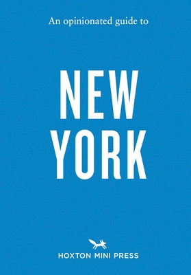 An Opinionated Guide to New York Cover Image