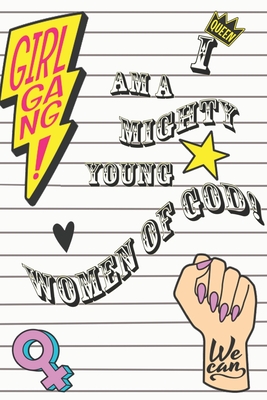 I Am A Mighty Young women of God!: Devotionals for girls ages 7 to 20 Mighty Young women of God Devotionals By Graphi Pro Cover Image