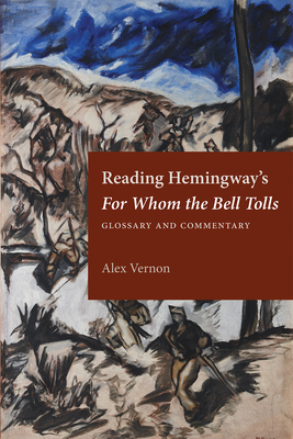 Reading Hemingway's for Whom the Bell Tolls: Glossary and Commentary Cover Image