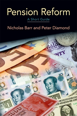 Reforming Pensions: A Short Guide By Nicholas Barr, Peter Diamond Cover Image