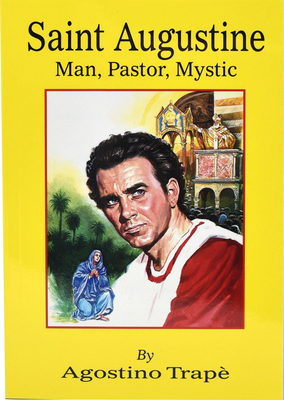 Saint Augustine: Man, Pastor, Mystic By Agostino Trape Cover Image
