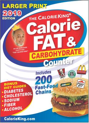 CalorieKing 2019 Larger Print Calorie, Fat & Carbohydrate Counter By Allan Borushek Cover Image