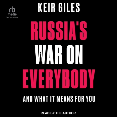 Russia's War on Everybody: And What It Means for You Cover Image