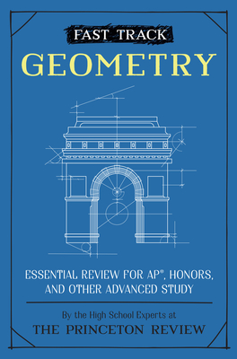 Fast Track: Geometry: Essential Review for AP, Honors, and Other Advanced Study (High School Subject Review) Cover Image