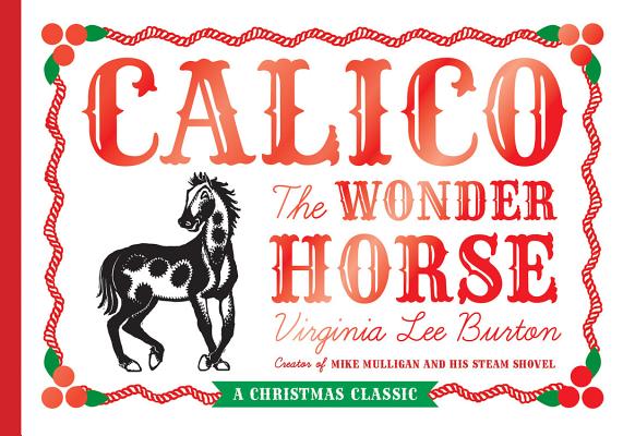 Calico the Wonder Horse: Christmas Gift Edition: A Christmas Holiday Book for Kids Cover Image