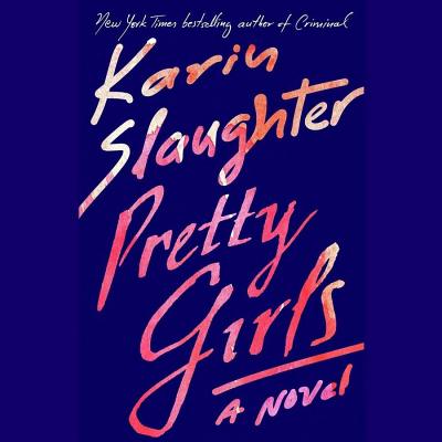 Pretty Girls By Karin Slaughter, Kathleen Early (Read by) Cover Image